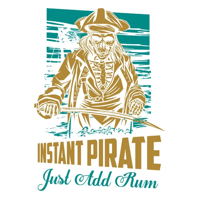 Instant Pirate Just Add Rum Drinking Alcohol