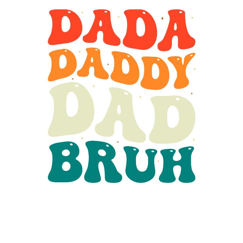 Dada Daddy Dad Bruh Groovy Father Day Men Gift