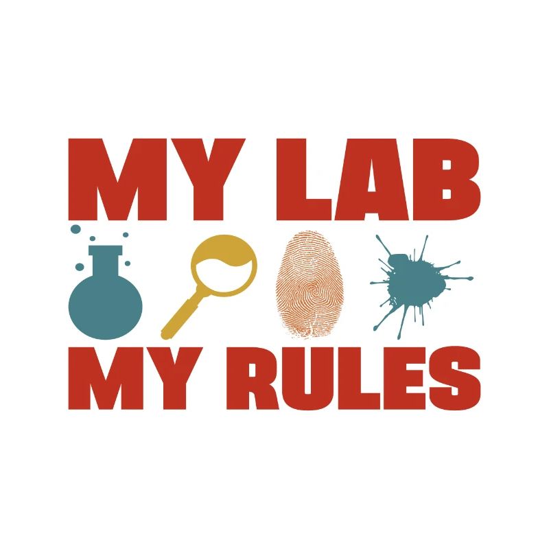 My Lab My Rules forensic science teacher gift idea