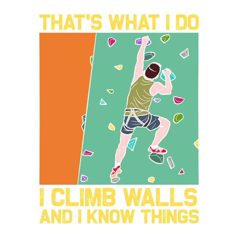 Climbing and Knowledge: Wall Climber Saying