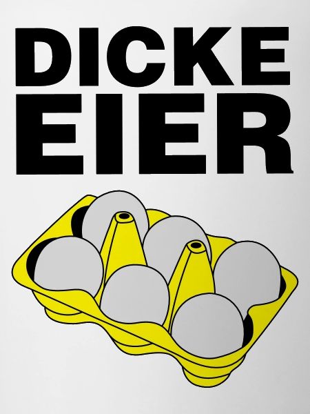 Dicke Eier
