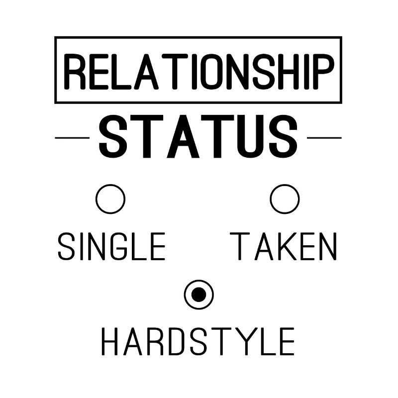 Statut de relation Hardstyle Drôle