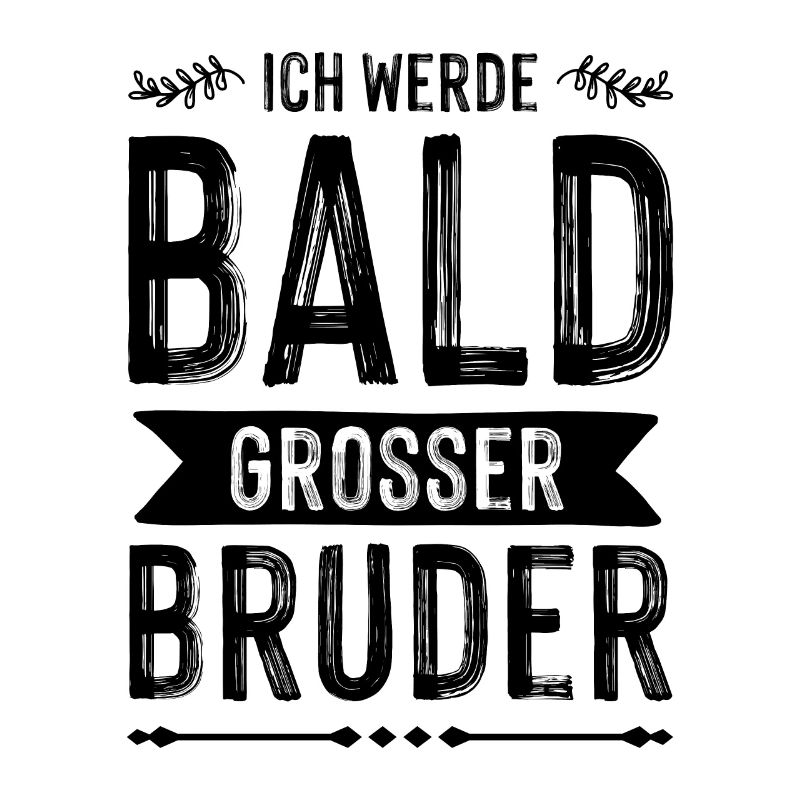 Ich werde grosser Bruder