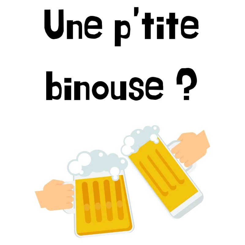 Une p'tite binouse