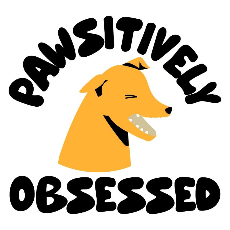 pawsitively obsessed