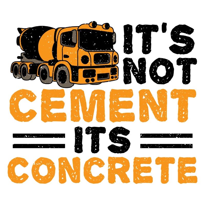 It's Not Cement Its Concrete - Engineer