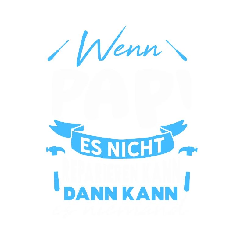 Wenn PAPI es nicht reparieren kann Lustiger Spruch