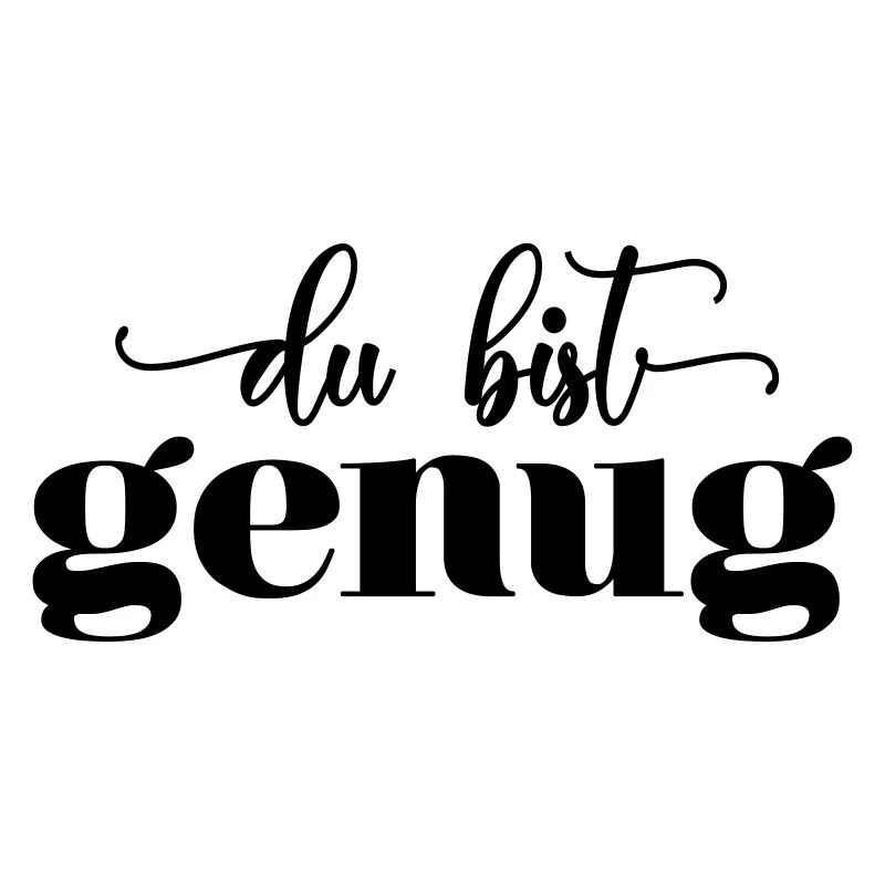 You're enough! - Customizable