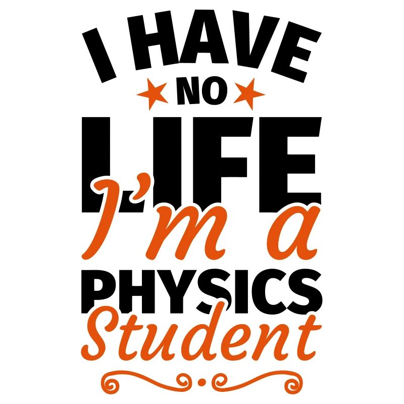 Physikstudent Physik Studium Physikstudium
