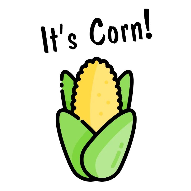 It's corn!