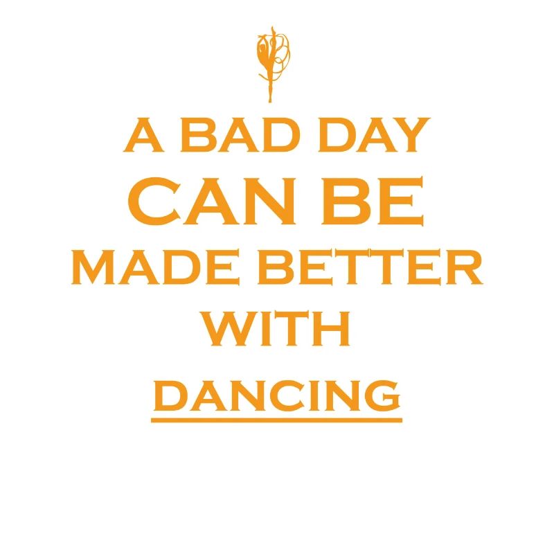 geschenk bad day better tanzen schleifen achtersch