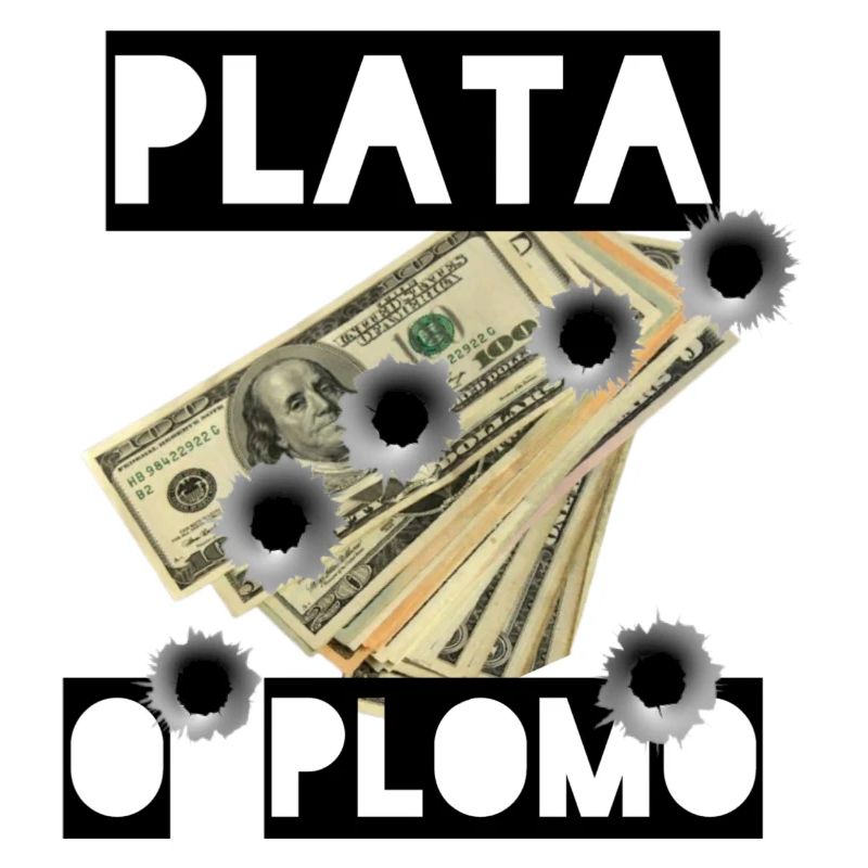 Plata o Plomo