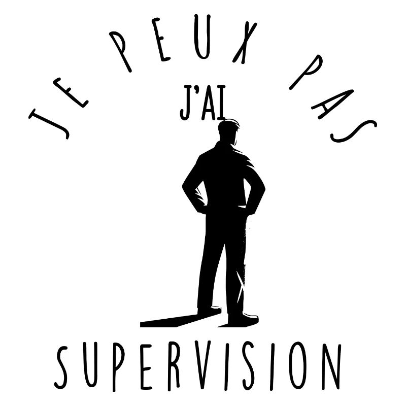 I can't, I have supervision.