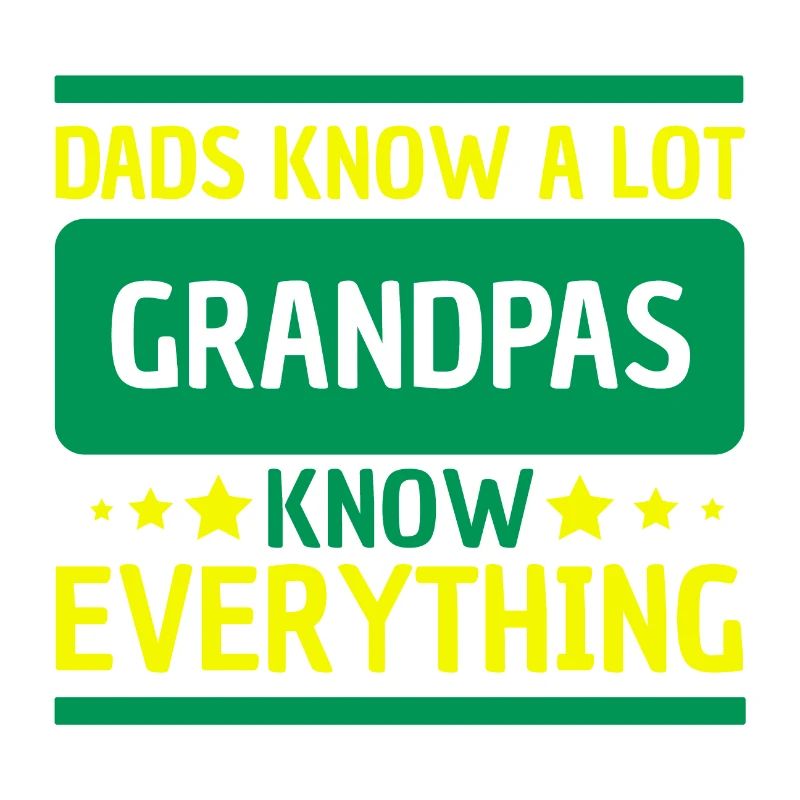 Dads Know A Lot Grandpas Know Everything Gift