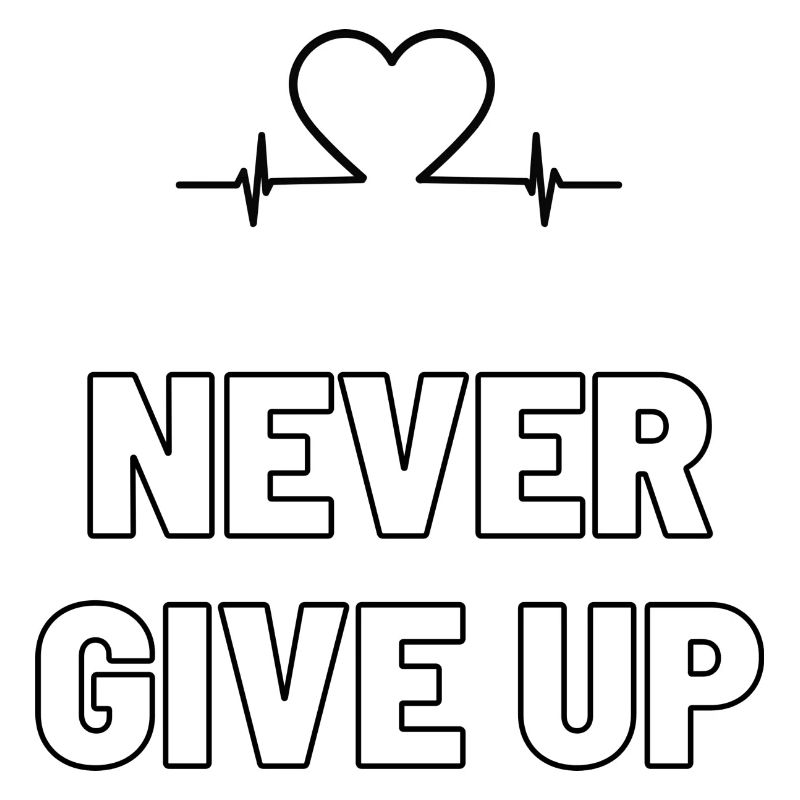 Never Give UP