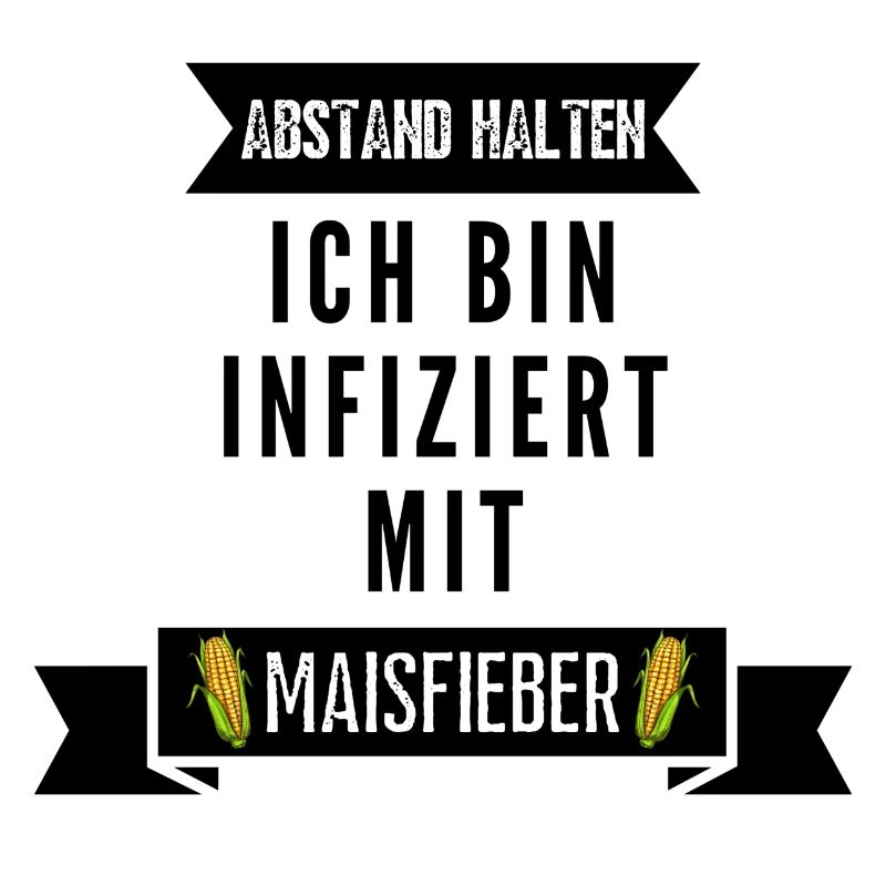 Infiziert mit Maisfieber