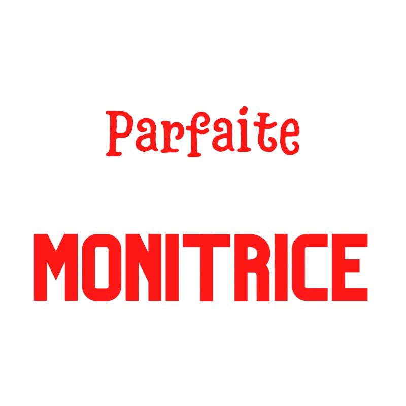 Pas parfaite mais monitrice