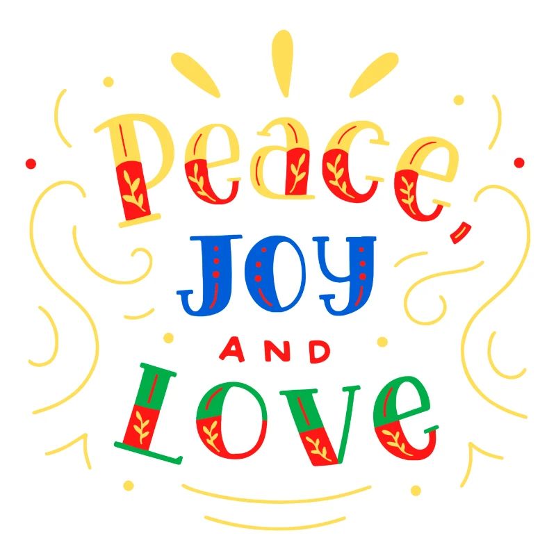Peace Joy and Love