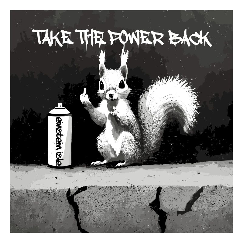 TakeThePowerBack Eichhörnchen hat genug...
