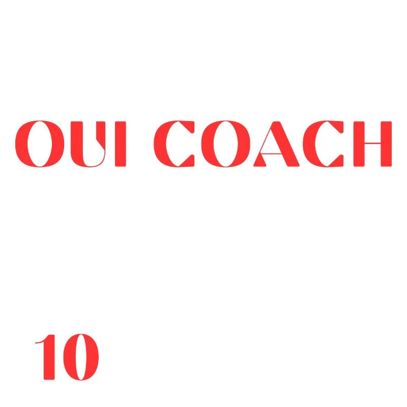 On dit : Oui coach Sinon c'est 10 pompes