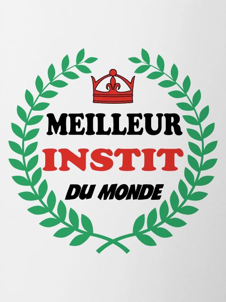 MEILLEUR INSTIT DU MONDE