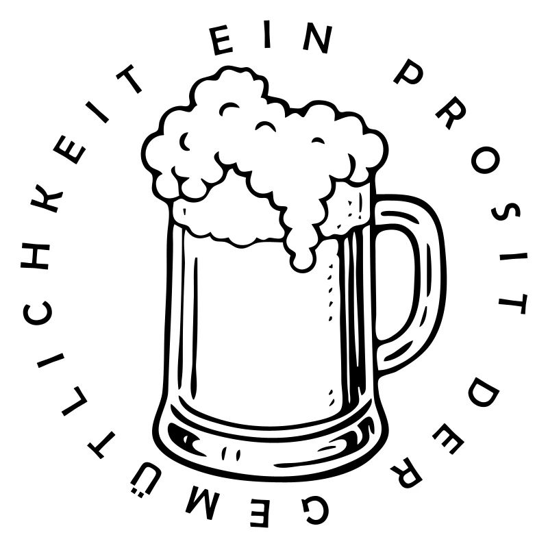 Ein Prosit der Gemütlichkeit
