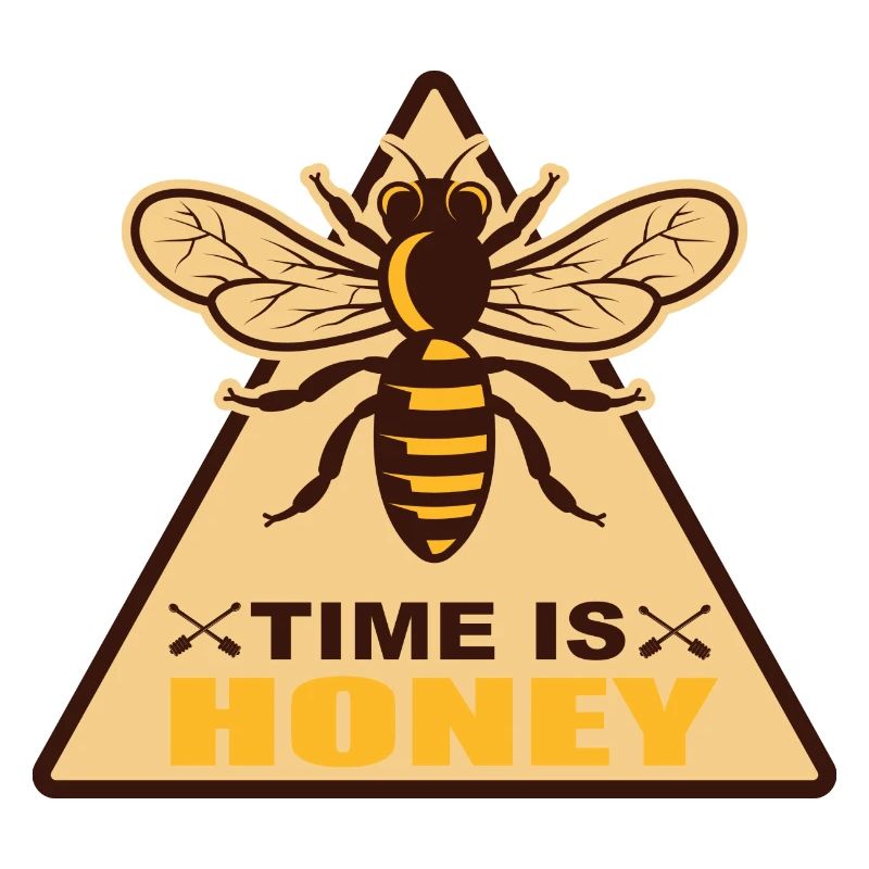 Time Is Honey Beekeeper Beekeeper Bees Sayings