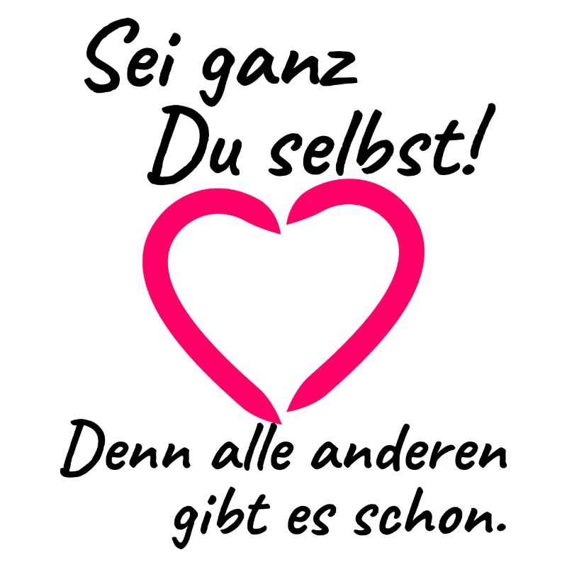 Spruch "Sei ganz Du selbst!" - bow