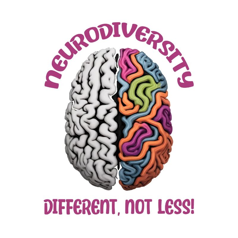 "Different, Not Less" Neurodiversity