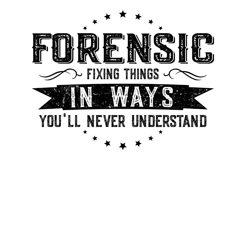 Forensisch Kollegen Geschenk Beruf Spruch Lustig