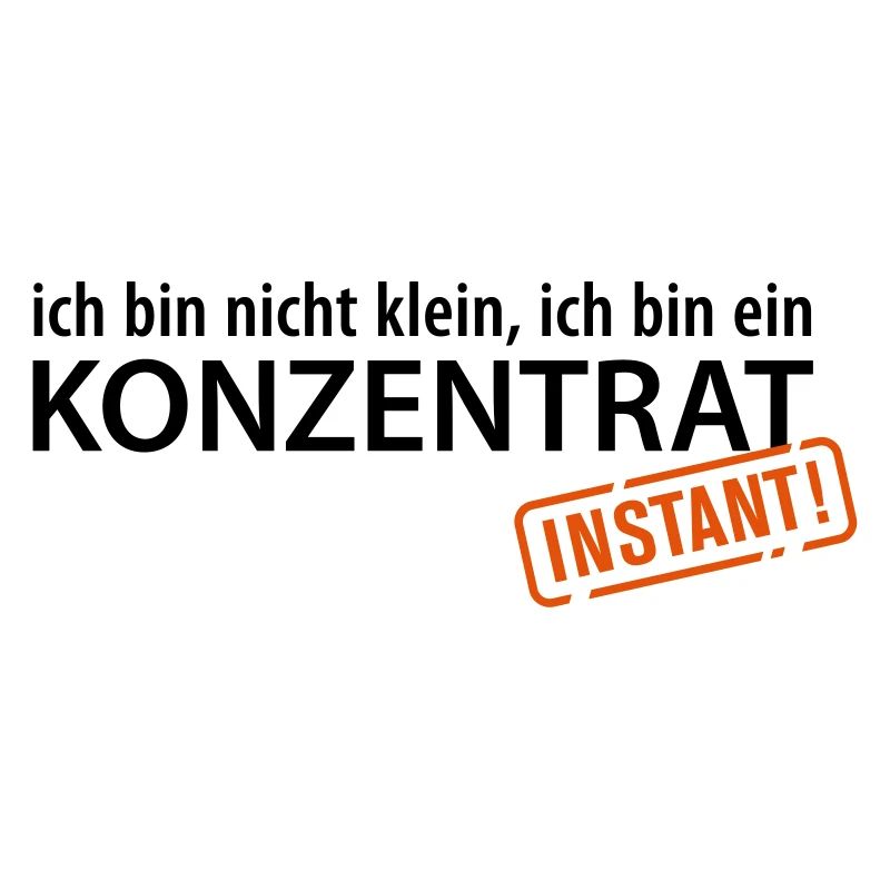 Ich bin nicht klein, ich bin ein Konzentrat Zwerge