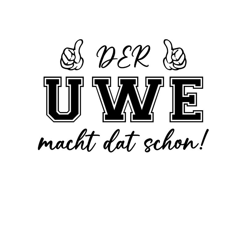 Der Uwe macht dat schon