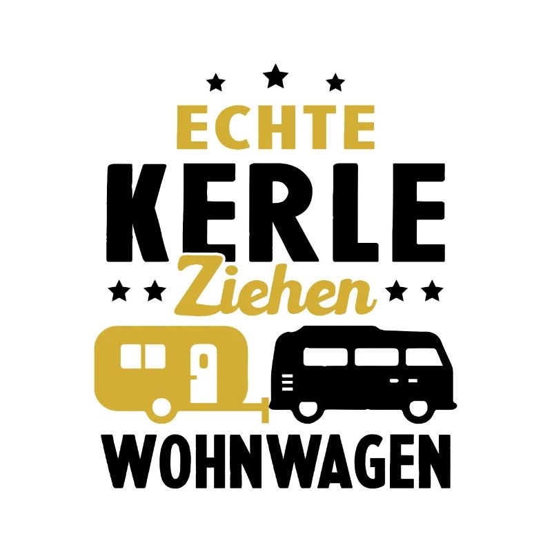 echte kerle ziehen wohnwagen