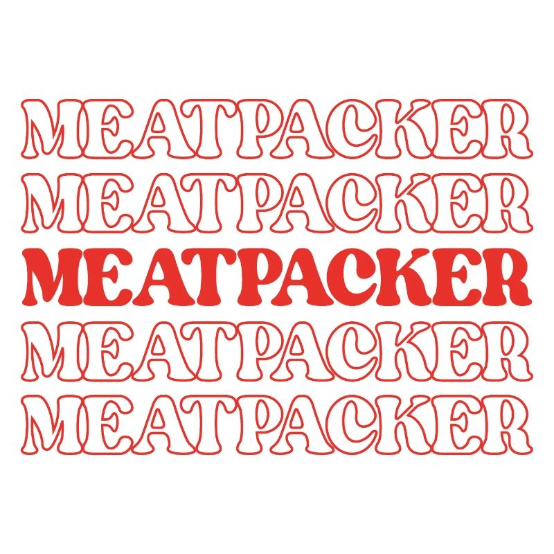 Meatpacker Meat Processor Meat Worker Processor