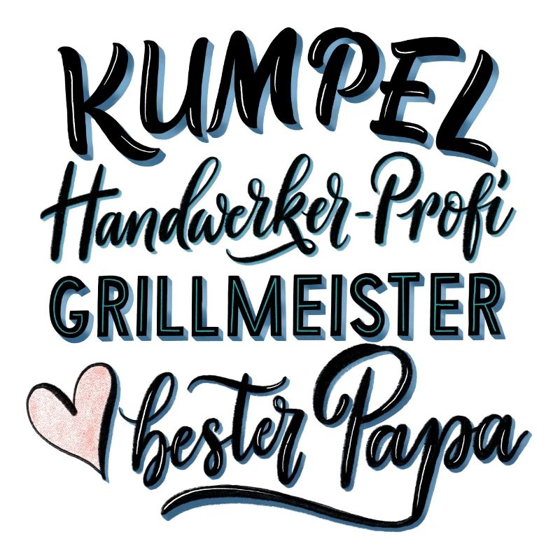 Dad, buddy, artisan and grill master