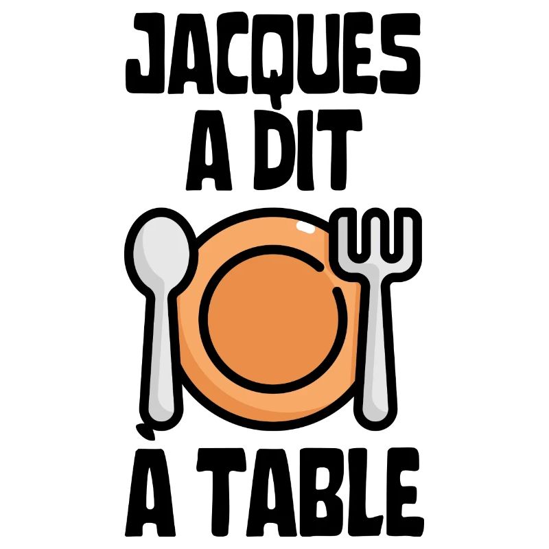 Jacques a dit à table