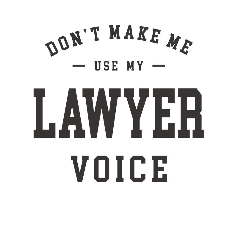 Ne me faites pas utiliser la voix de mon avocat