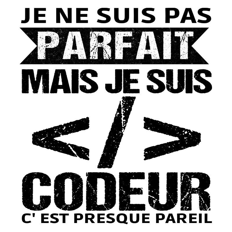 Humour Geek Cadeau Développeur Codeur Programmeur