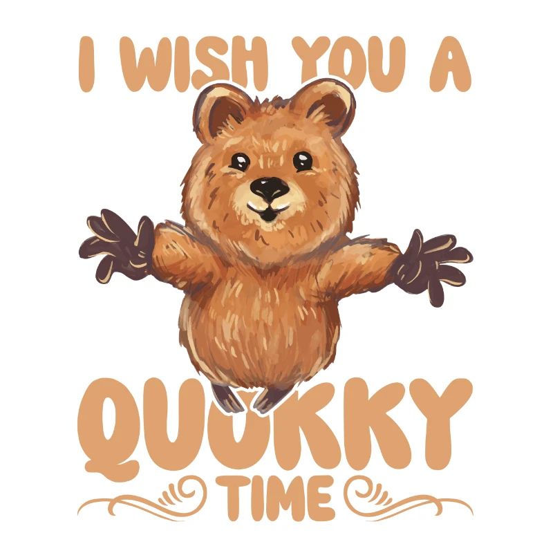 Ich wünsche dir eine tolle Zeit Quokka