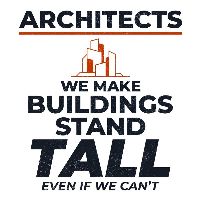Architects Humorous Heights Construction Funny