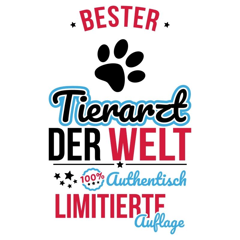 Bester Tierarzt der Welt - 100% Authentisch