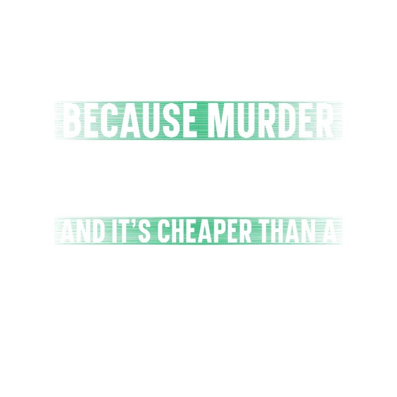 Running because murder is wrong