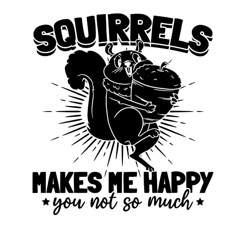 Squirrel doesn't make me so happy -