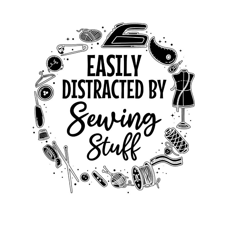 Easily Distracted By Sewing Stuff - Sewing Machine