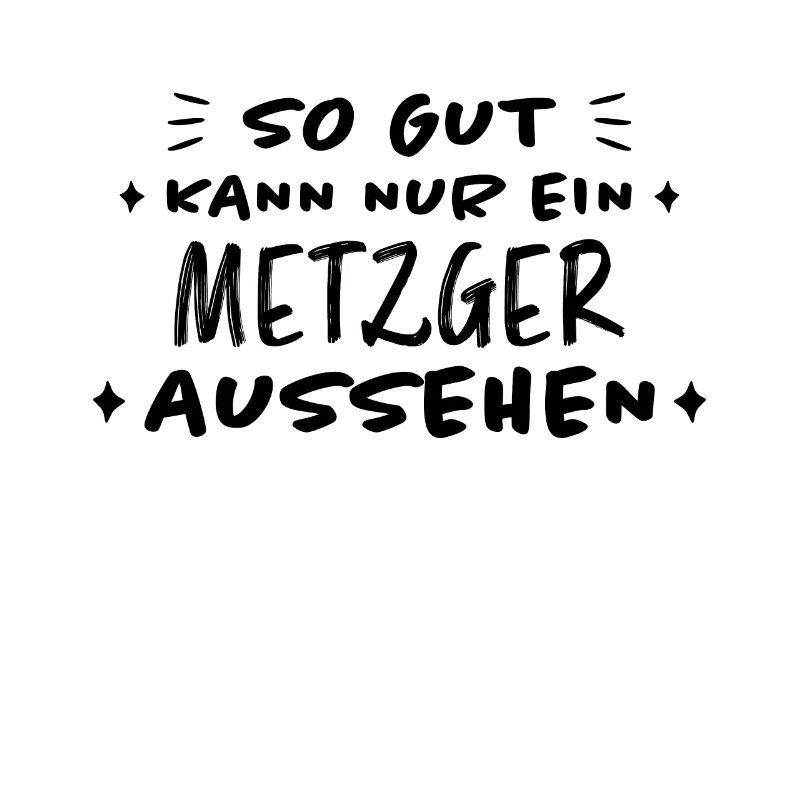 Metzger Beruf Lustiger Spruch Fleischer Geschenk