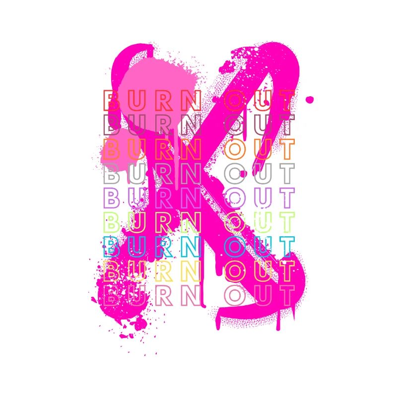 BURN OUT