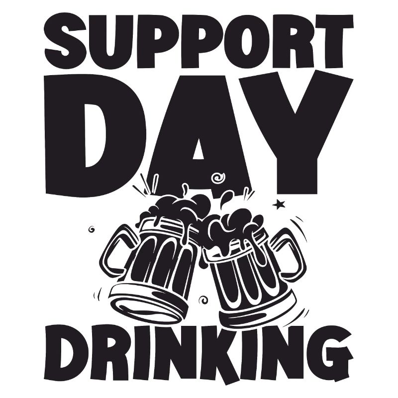 Support Day Drinking Squad Party and Drinking Beer