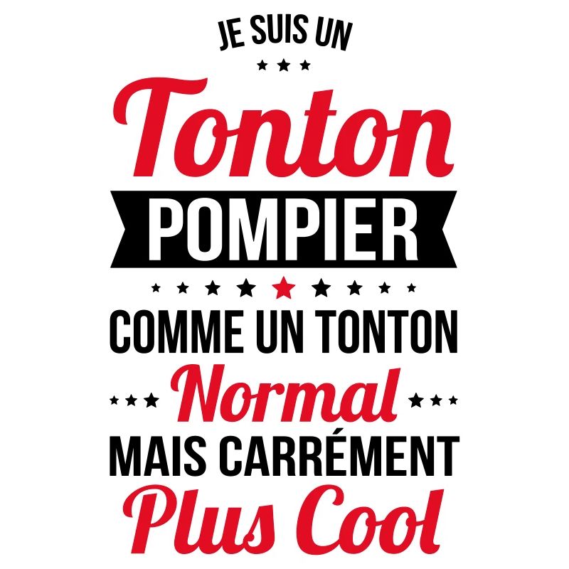 Tonton pompier comme un tonton normal plus cool