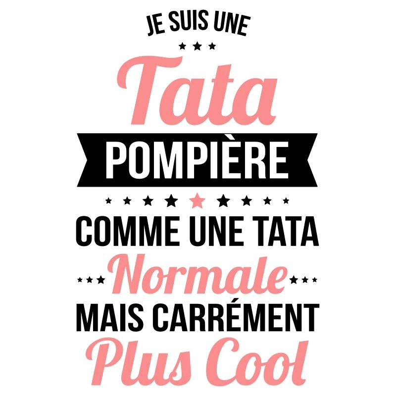 Tata pompière comme une tata normale plus cool