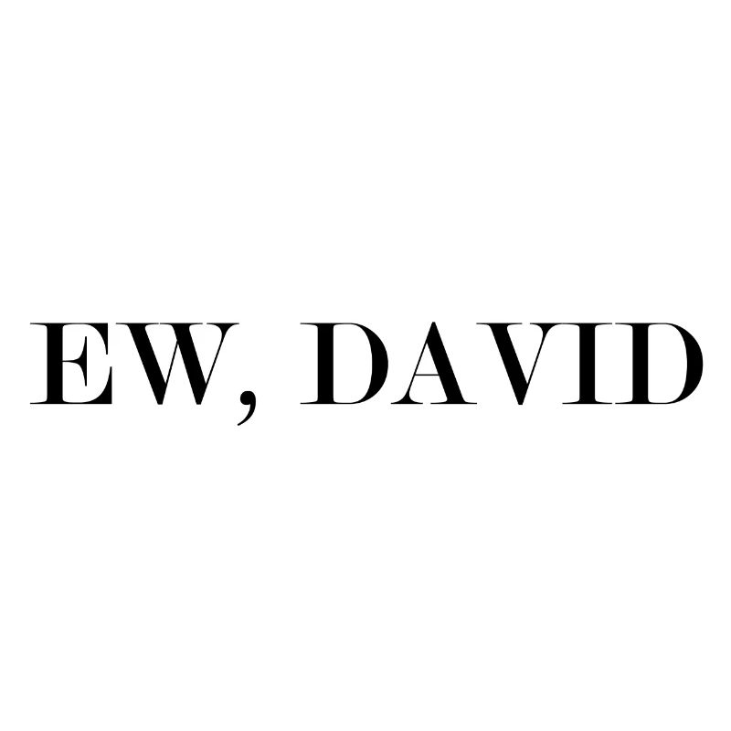 EW, DAVID